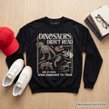 Dinosaurs Didn’t Read Sweatshirt, Funny Sweater for Book Lover and Librarian